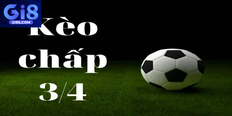 Bí quyết phân tích chuẩn giúp đặt cược hiệu quả kèo chấp 3/4